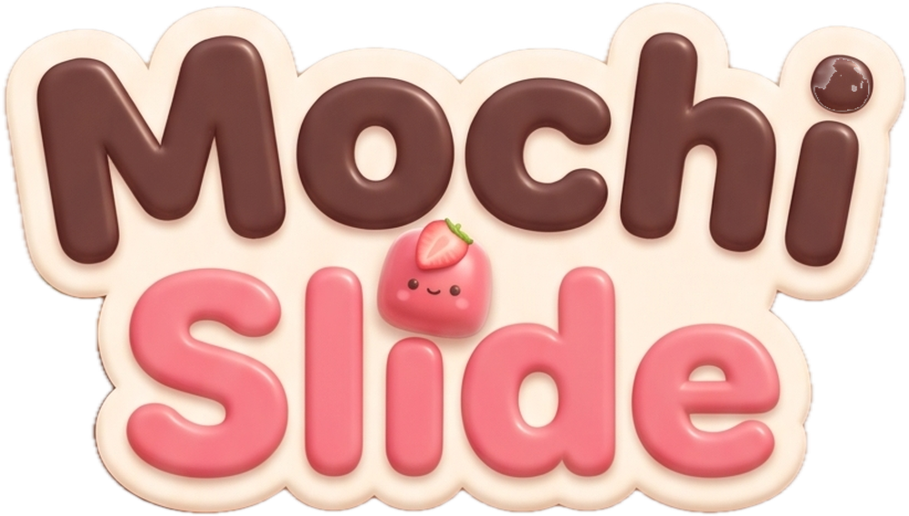 Mochi Slide
